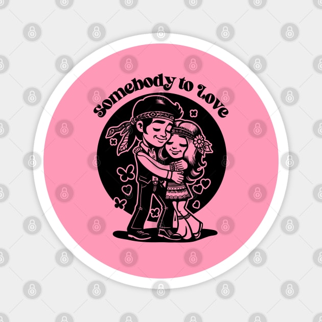 Somebody to Love Magnet by artslaves